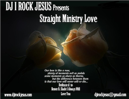 DJ I Rock Jesus – Straight Ministry Love Mixtape